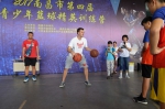 南昌市第四届青少年篮球精英训练营正式开营 - 体育局
