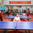 樟树市举办“仁德杯”老年乒乓球友谊赛 - 体育局